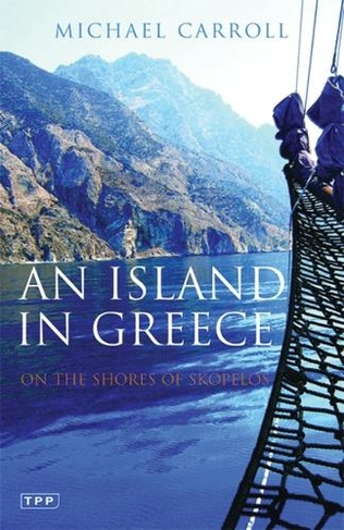 An Island in Greece: On the Shores of Skopelos
