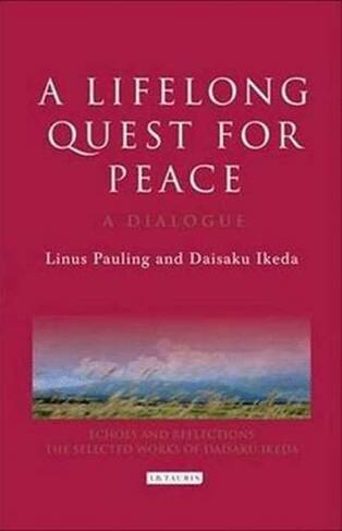 A Lifelong Quest for Peace: A Dialogue (Echoes and Reflections Series)