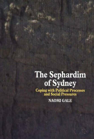 Sephardim of Sydney: Coping with Political Processes and Social Pressures