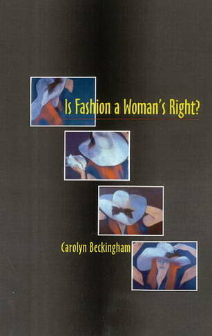 Is Fashion a Woman's Right?