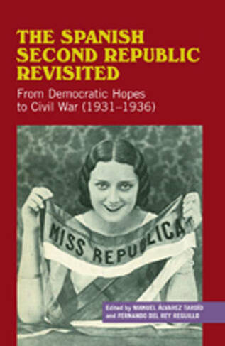 Spanish Second Republic Revisited: From Democratic Hopes to the Civil War (1931-1936)
