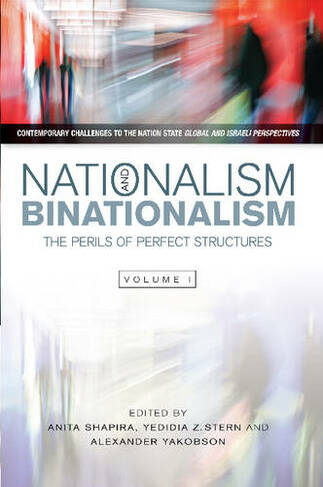 Nationalism & Binationalism: The Perils of Perfect Structures