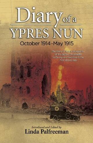 Diary of a Ypres Nun: October 1914-May 1915