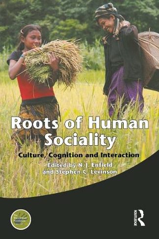 Roots of Human Sociality: Culture, Cognition and Interaction (Wenner-Gren International Symposium Series)