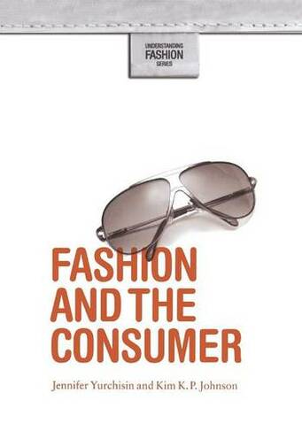 Fashion and the Consumer: (Understanding Fashion)