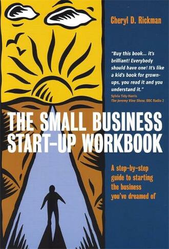 The Small Business Start-Up Workbook: A Step-by-step Guide to Starting the Business You've Dreamed of