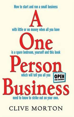 One Person Business: How To Start A Small Business