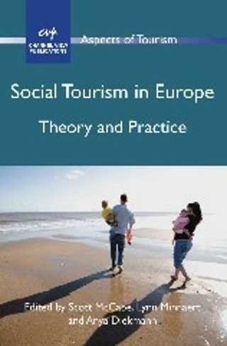 Social Tourism in Europe: Theory and Practice (Aspects of Tourism)