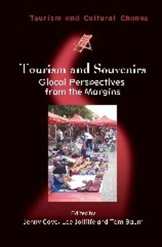 Tourism and Souvenirs: Glocal Perspectives from the Margins (Tourism and Cultural Change)