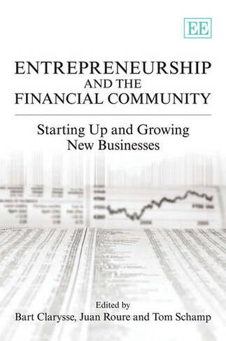 Entrepreneurship and the Financial Community: Starting up and Growing New Businesses