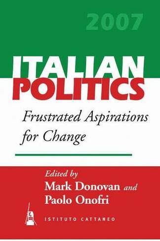 Frustrated Aspirations for Change: (Italian Politics)