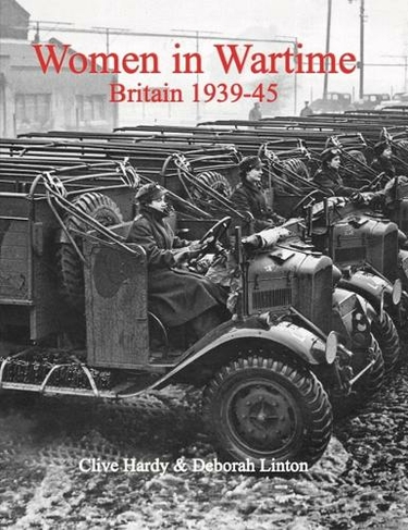 Women in Wartime: Britain 1939-45