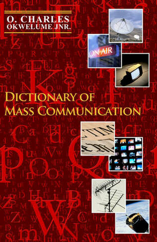 Dictionary of Mass Communication