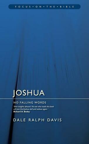 Joshua: No Falling Words (Focus on the Bible Revised ed.)