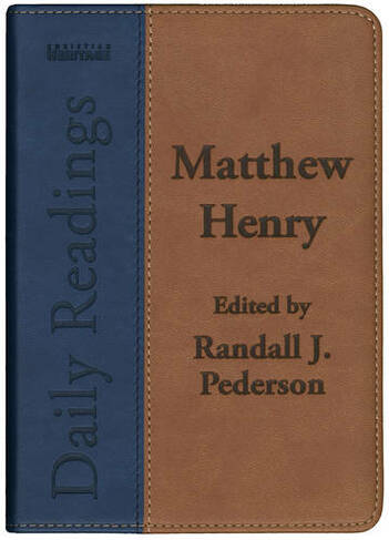Daily Readings - Matthew Henry: (Daily Readings Revised ed.)