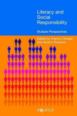 Literacy and Social Responsibility: Multiple Perspectives