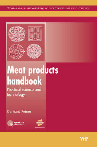 Meat Products Handbook: Practical Science and Technology (Woodhead Publishing Series in Food Science, Technology and Nutrition)