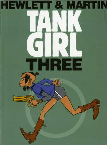 Tank Girl 3 (Remastered Edition): (Tank Girl 1)