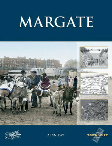 Margate: (Town and City Memories Revised edition)
