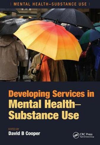 Developing Services in Mental Health-Substance Use