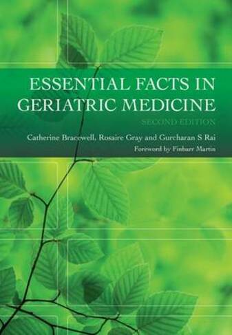 Essential Facts in Geriatric Medicine: (2nd edition)
