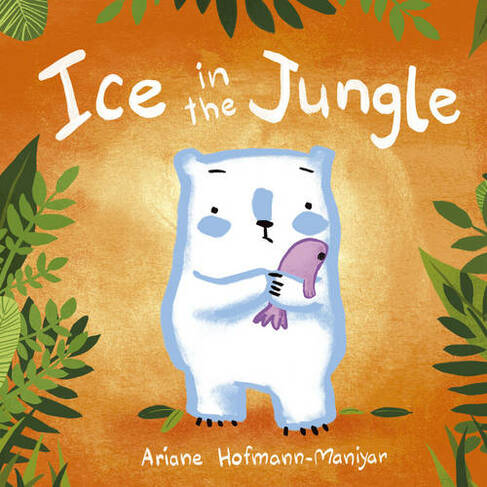 Ice in the Jungle: (Child's Play Library)