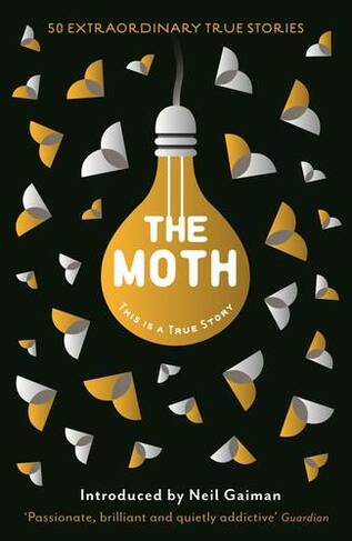 The Moth: This Is a True Story (Main)