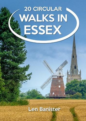 20 Circular Walks in Essex: (Circular Walks)