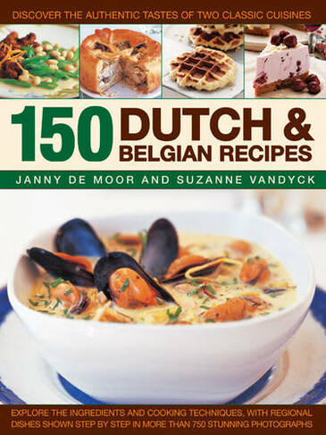 150 Dutch & Belgian Food & Cooking