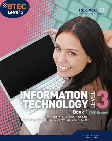 BTEC Level 3 National IT Student Book 1: (BTEC National for IT Practitioners 3rd edition)