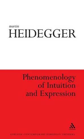 Phenomenology of Intuition and Expression: (Athlone Contemporary European Thinkers)