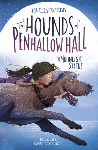 The Moonlight Statue: (The Hounds of Penhallow Hall 1)