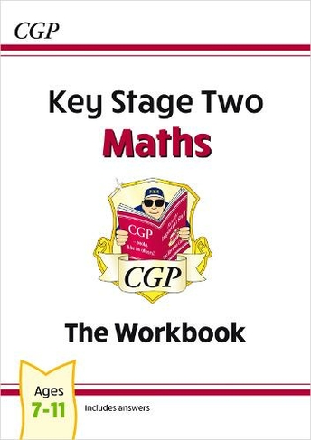 KS2 Maths Workbook - Ages 7-11: (3rd Revised edition)