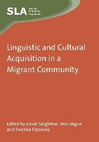 Linguistic and Cultural Acquisition in a Migrant Community: (Second Language Acquisition)