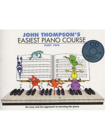 John Thompson's Easiest Piano Course: Part Two (Book And Audio)