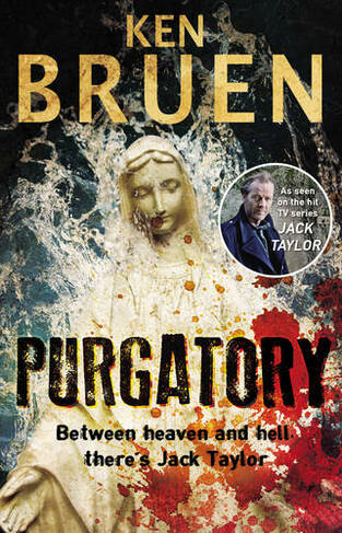Purgatory: A Jack Taylor Noir Thriller