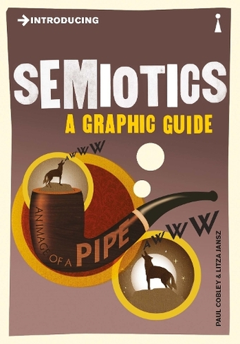 Introducing Semiotics: A Graphic Guide (Graphic Guides)