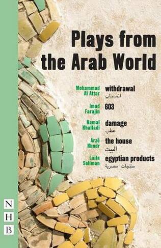 Plays from the Arab World: (NHB Modern Plays)