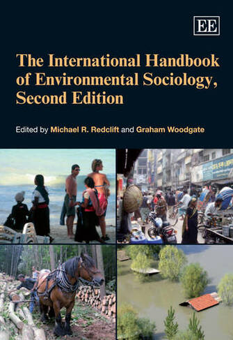 The International Handbook of Environmental Sociology, Second Edition: (2nd edition)