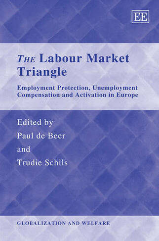 The Labour Market Triangle - Employment Protection, Unemployment Compensation and Activation in Europe