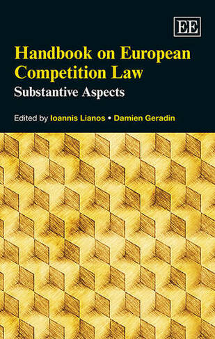 Handbook on European Competition Law: Substantive Aspects