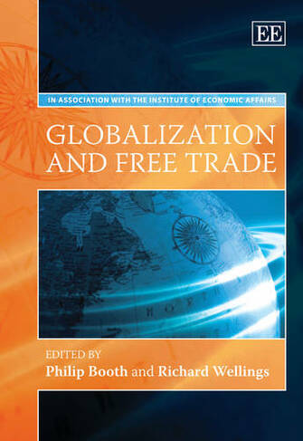 Globalization and Free Trade: (Elgar Mini Series)