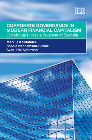 Corporate Governance in Modern Financial Capital - Old Mutual's Hostile Takeover of Skandia