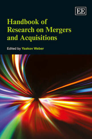 Handbook of Research on Mergers and Acquisitions