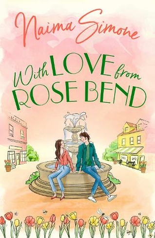 With Love From Rose Bend: (Rose Bend Book 3)