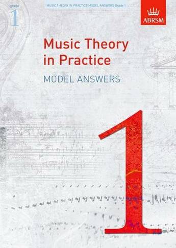 Music Theory in Practice Model Answers, Grade 1: (Music Theory in Practice (ABRSM))