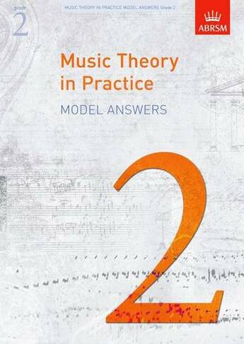 Music Theory in Practice Model Answers, Grade 2: (Music Theory in Practice (ABRSM))