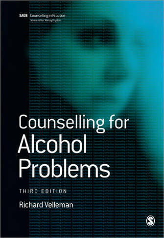 Counselling for Alcohol Problems: (Therapy in Practice 3rd Revised edition)
