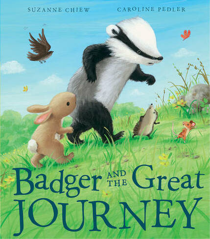 Badger and the Great Journey: (Badger and the Great...)