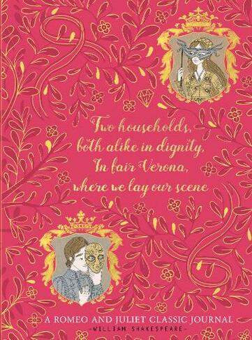 Romeo and Juliet: A Classic Journal: (A Classic Journal)